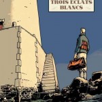 Trois éclats blancs, une bd lumineuse